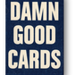 DAMN GOOD CARDS NO.7 Paying Cards by Dan & Dave