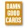 DAMN GOOD CARDS NO.6 Paying Cards by Dan &amp; Dave